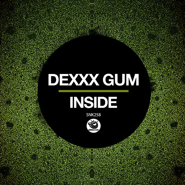Dexxx Gum - Inside (Original Mix) - SNK258 Cover