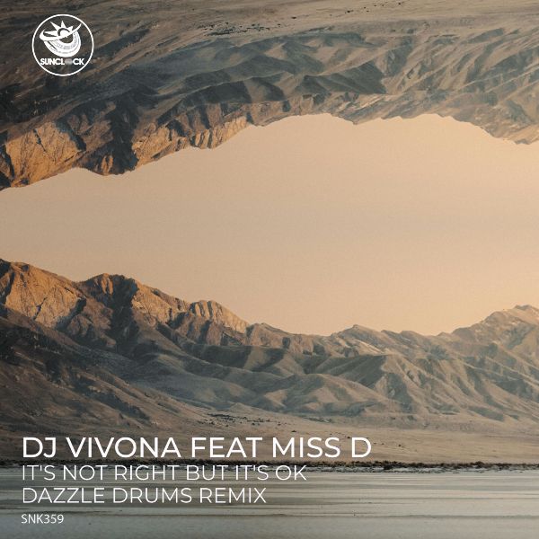 DJ Vivona feat. Miss D - It's Not Right But It's Ok (Dazzle Drums Remix) - SNK359 Cover